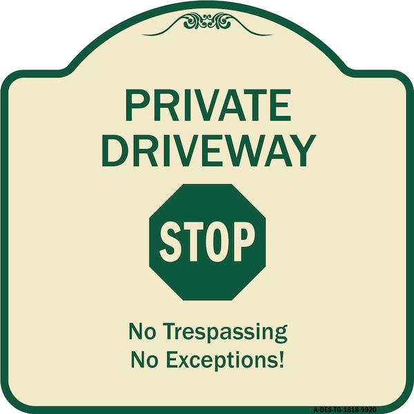 Signmission Designer Series-Private Driveway Stop Tan & Green Heavy-Gauge Aluminum, 18" H, TG-1818-9920 A-DES-TG-1818-9920 - main